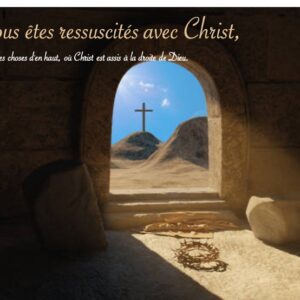 Si nous sommes ressuscités avec Christ …