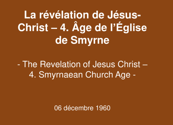 La révélation de Jésus-Christ – 4. Age de l’Eglise de Smyrne