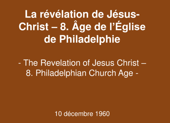 La révélation de Jésus-Christ – 8. Age de l’Eglise de Philadelphie