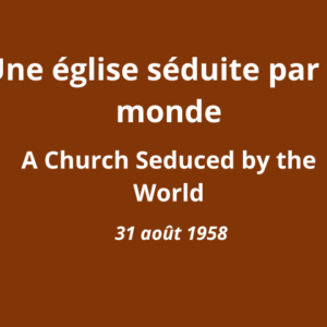 Une église séduite par le monde