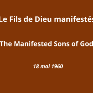 Les Fils de Dieu manifestés