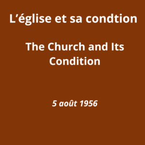 L’Eglise et sa condition