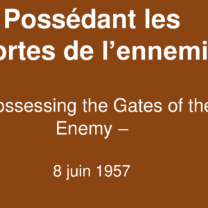 Possédant les portes de l’ennemi