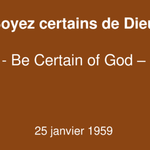 Soyez certains de Dieu