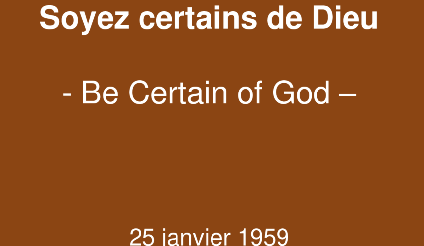 Soyez certains de Dieu