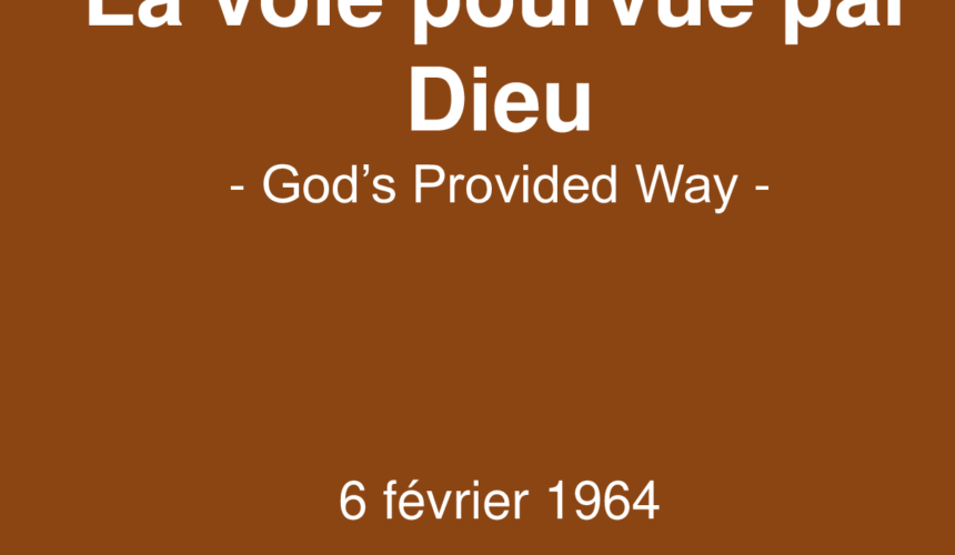 La voie pourvue par Dieu