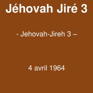 Jéhovah Jiré 3