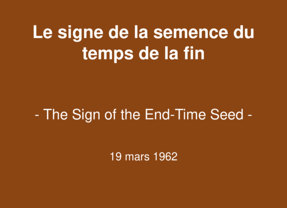 Le signe de la semence du temps de la fin