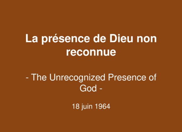 La présence de Dieu non reconnue
