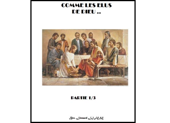 COMME LES ÉLUS DE DIEU… Partie 1